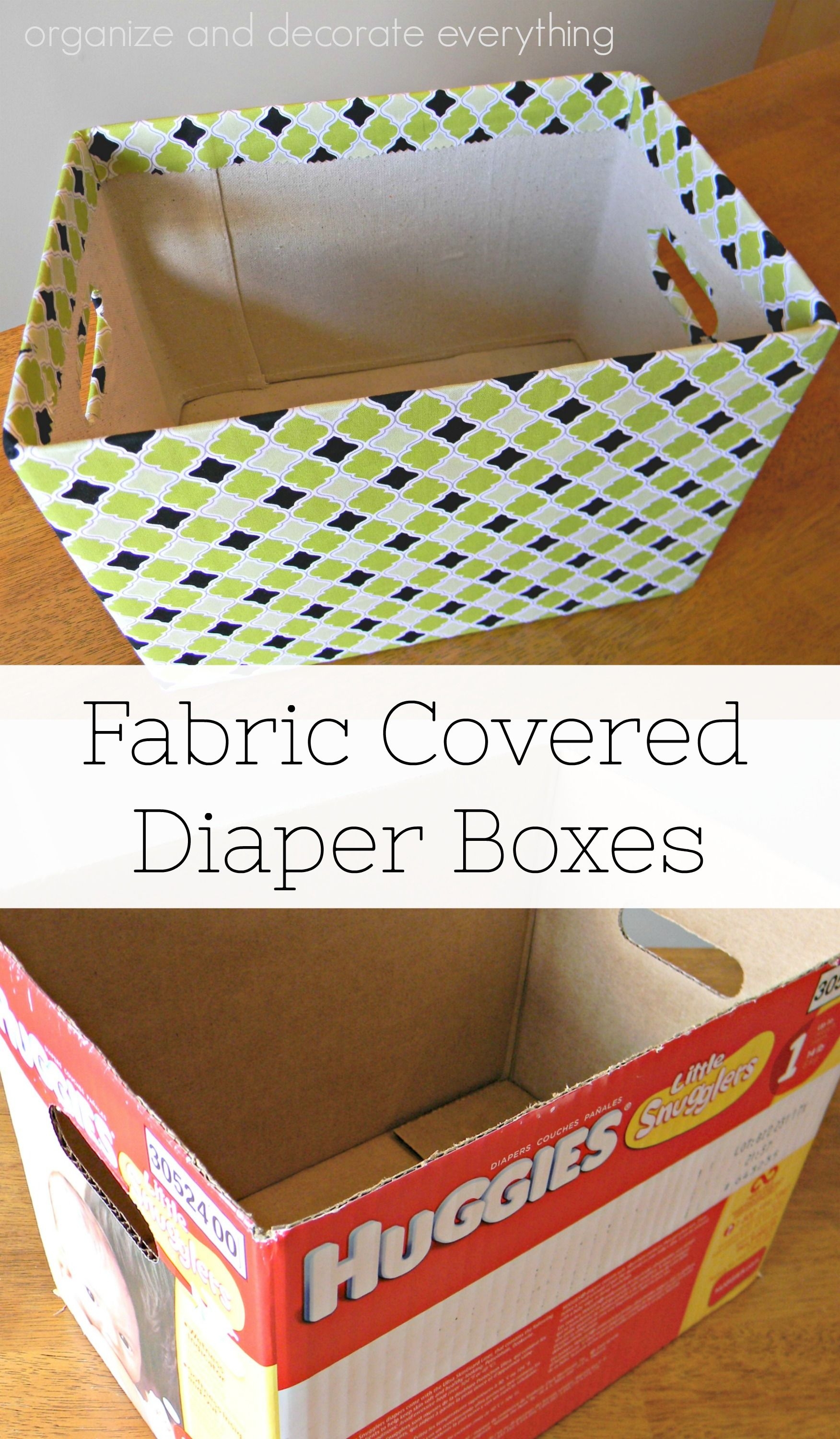 Fabric Covered Diaper Boxes - 31 Days Of Organizing And