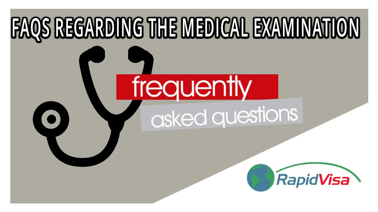 Faq&#039;s For Immigrant And Some Non-Immigrant Visas Medical