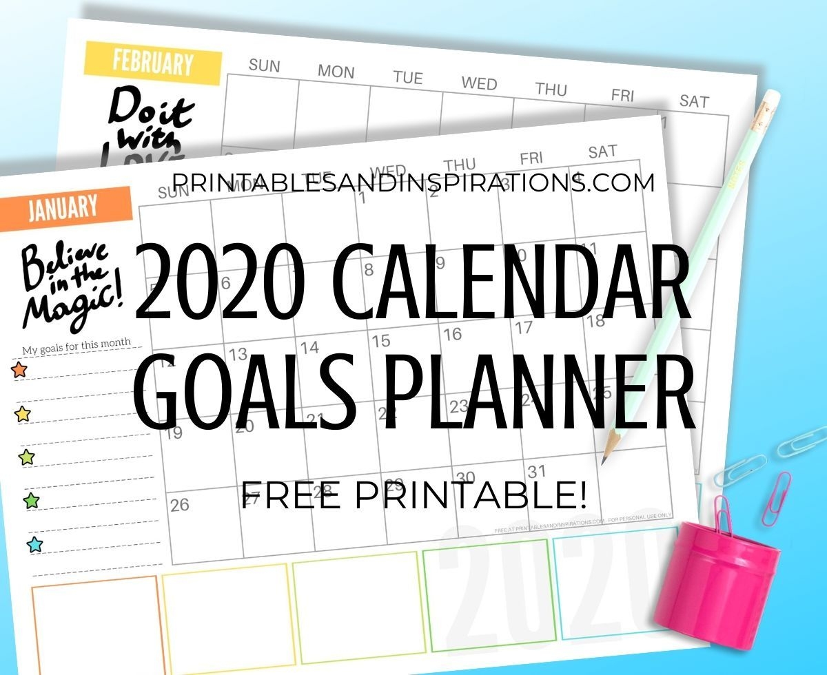 Free 2020 Monthly Goals Calendar Printable! - Printables And