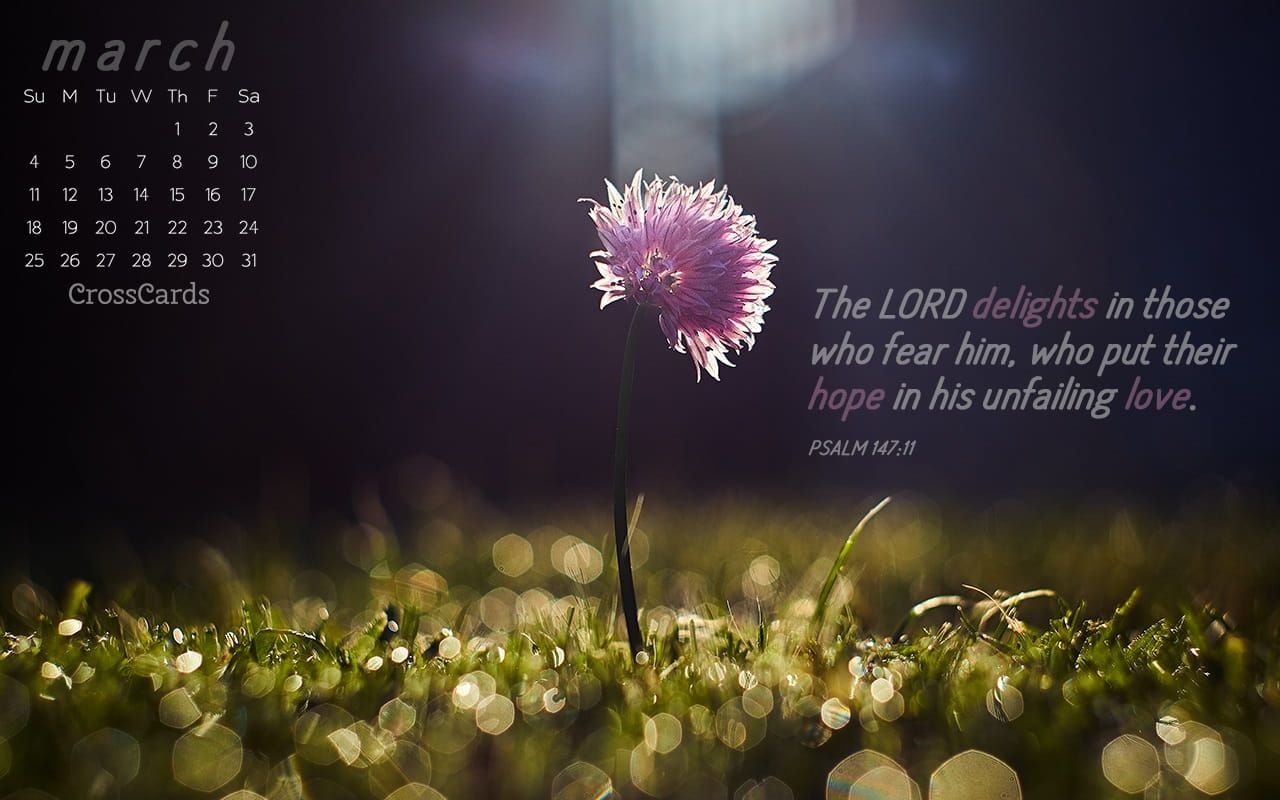 March 2018 - Psalm 147:11 Desktop Calendar- Free March Wallpaper