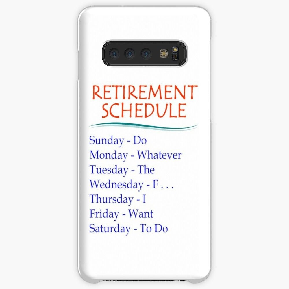 Retirement Gifts - Retirement Schedule Funny Gift Ideas For Retired Or  Retiring People | Case &amp; Skin For Samsung Galaxy