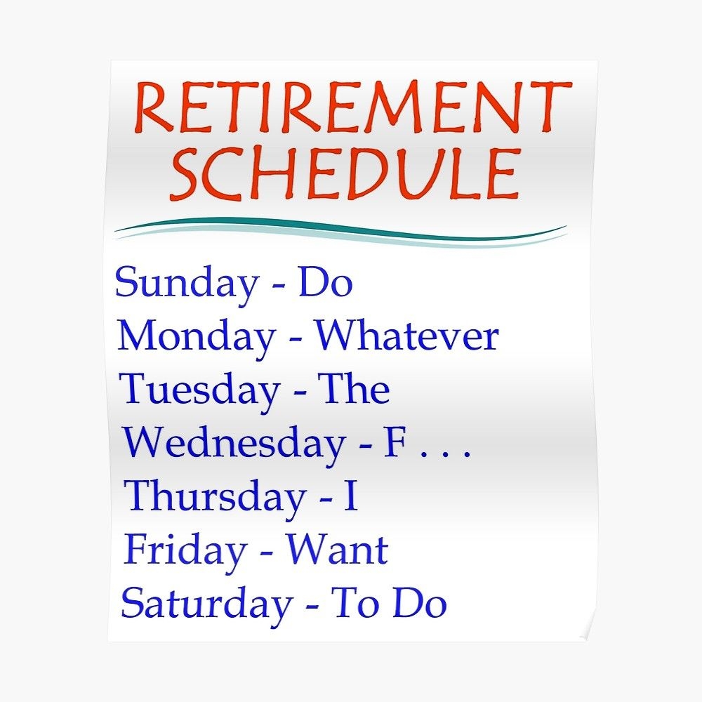 Retirement Gifts - Retirement Schedule Funny Gift Ideas For