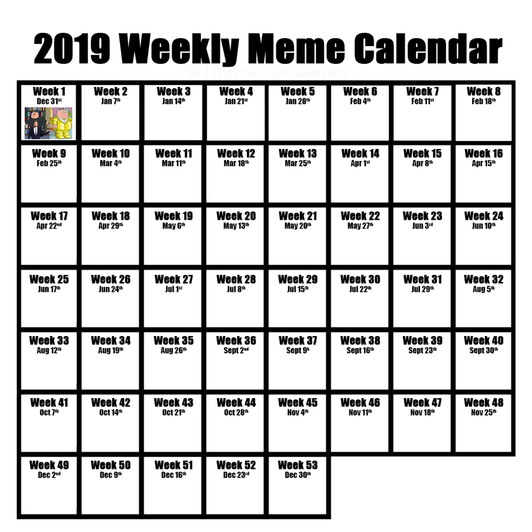 Weekly Updating Calendar For 2019: Week 1/52 : Memecalendar