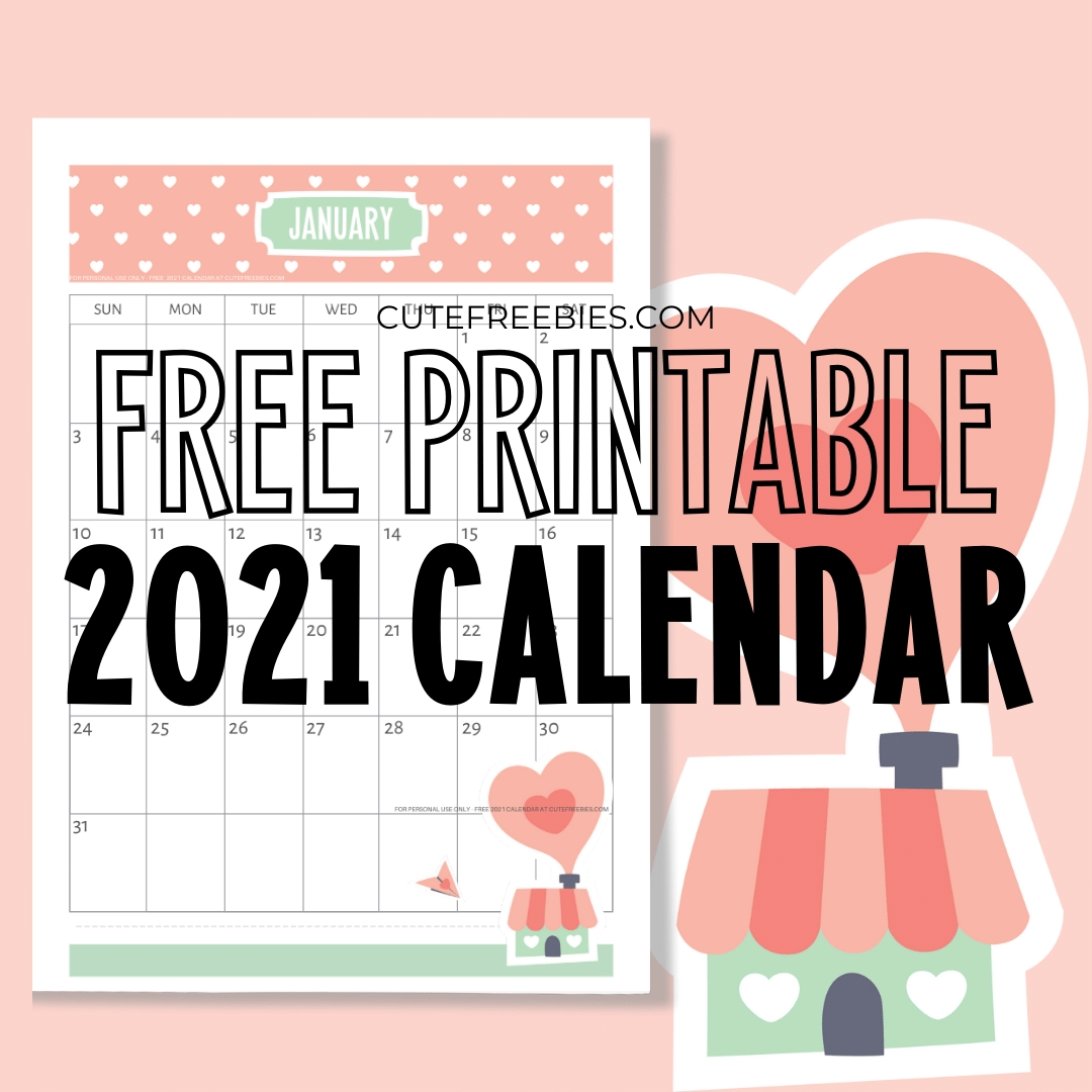 Free Printable 2020 2021 Calendar - Super Cute! - Cute