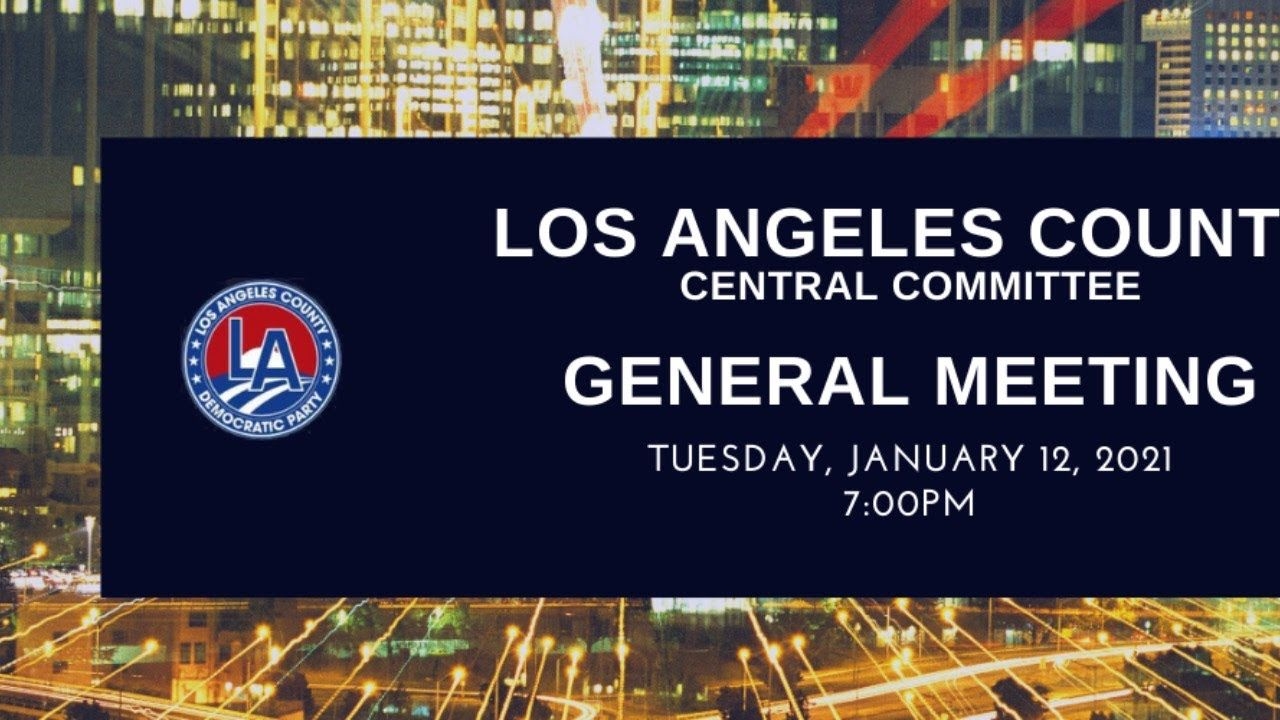 La Central Committee General Meeting - January 12, 2021