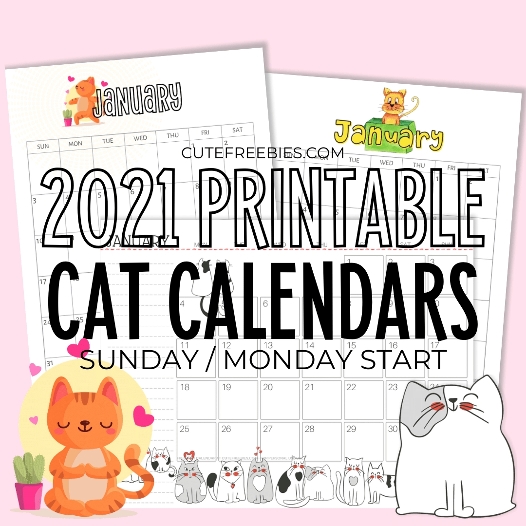 Printable 2021 Cat Calendar And More! - Cute Freebies For You