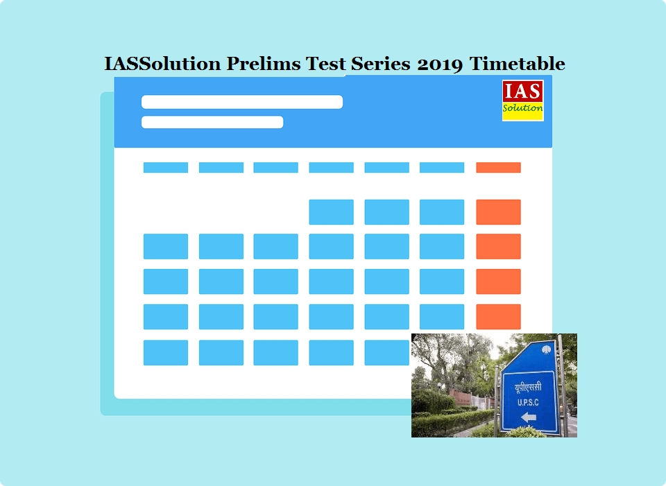 Iassolution Upsc Prelims Test Series Timetable 2019