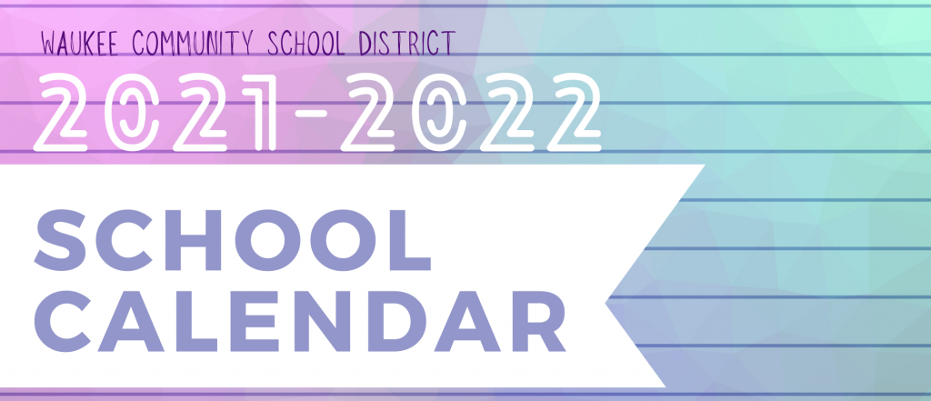 2021 2022 School Calendar Waukee Community School District