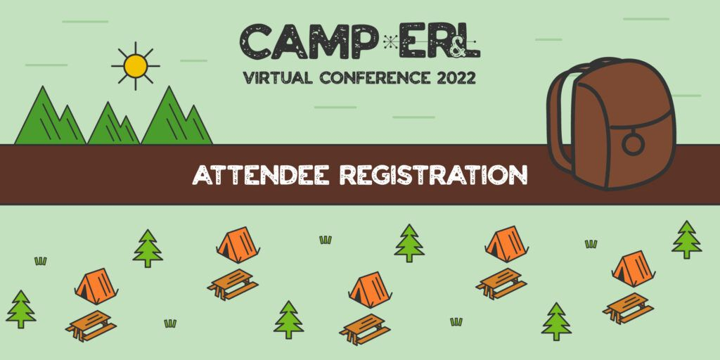 Camp Er&amp;L - A Virtual Conference (March 14-17,2022) &gt; E